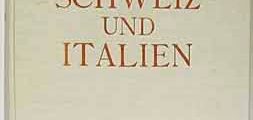 Mazzucchetti / Lohner &ndash; &laquo;Die Schweiz und Italien&raquo;
